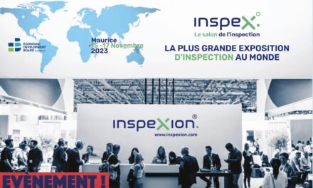 Inspex 2023, le premier salon mondial de l’inspection à Maurice